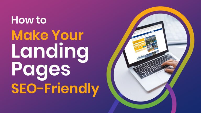 Make Your Landing Pages SEO-Friendly