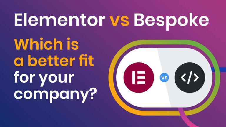Elementor vs Bespoke: Which is a better fit for your company? - elementor vs bespoke