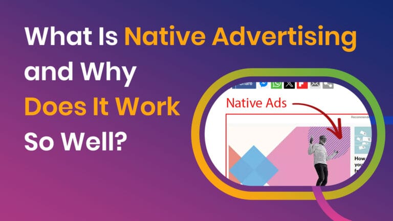 What Is Native Advertising and Why Does It Work So Well? - Native Advertising