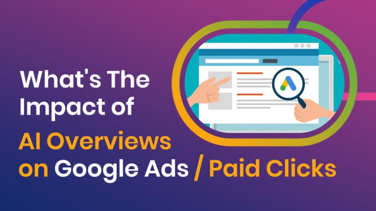 What's The Impact of AI Overviews on Google Ads/ Paid Clicks - whats the impact of ai overviews on google ads paid clicks