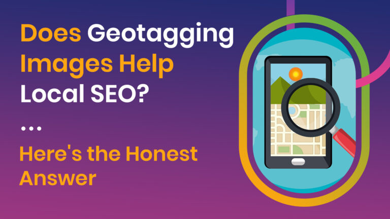 Does Geotagging Images Help Local SEO? Here's the Honest Answer